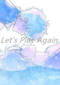 （BL/银高同人）Let's Play Again